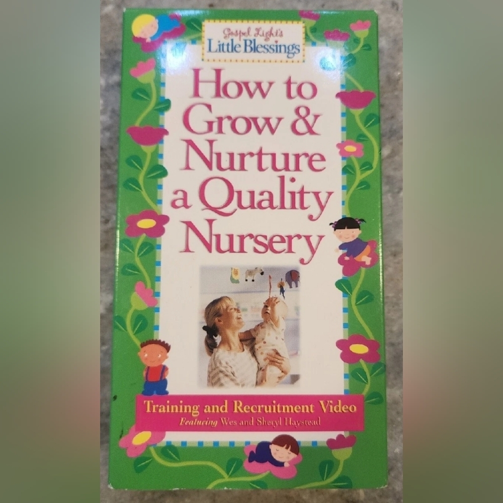 How To Grow & Nurture A Quality Nursery VHS